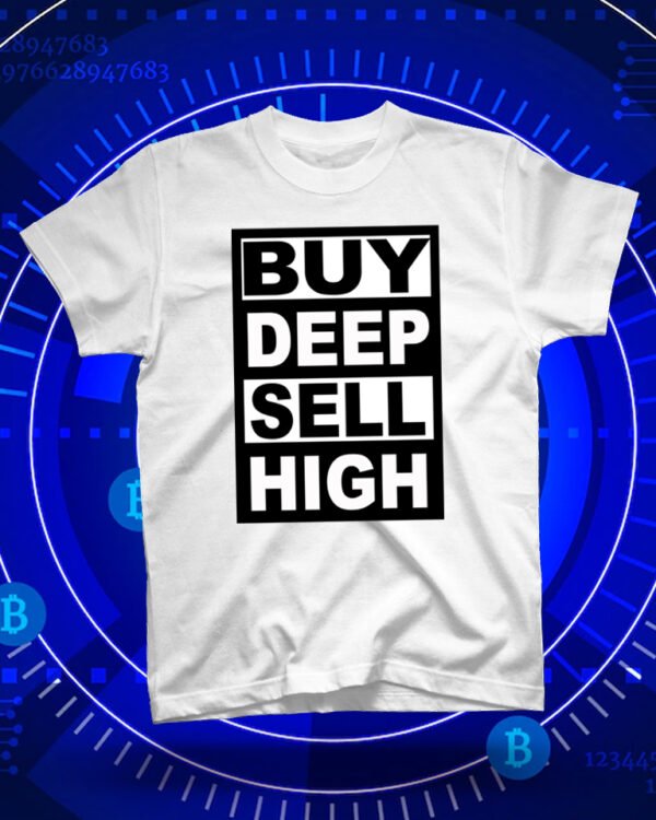 100 % Cotton Crypto Shirt "Buy Deep Sell High" White - Large